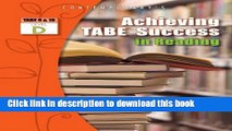 Download Books Achieving TABE Success In Reading, Level D Workbook (Achieving TABE Success for