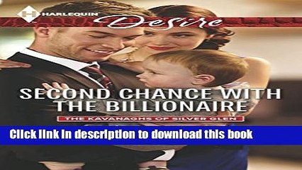 Download Second Chance with the Billionaire (Kavanaghs of Silver Glen Series)  EBook