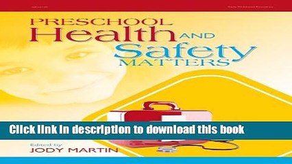 Read Preschool Health and Safety Matters Ebook Free