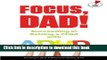 Read Focus, Dad!: Succeeding in Raising a Child with ADHD (5-Minute Reads for Dads) (Volume 1)