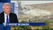 Olivier Falorni: "Faute de ressources, Daesh est de plus en plus dans l'extorsion"
