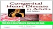 Download Congenital Heart Disease in Adults, 3e (Congenital Heart Disease in Adults