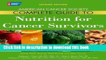 Download Book American Cancer Society Complete Guide to Nutrition for Cancer Survivors: Eating