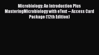 behold Microbiology: An Introduction Plus MasteringMicrobiology with eText -- Access Card