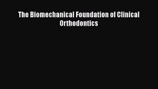 different  The Biomechanical Foundation of Clinical Orthodontics