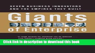 Read Books Giants of Enterprise: Seven Business Innovators and the Empires They Built ebook