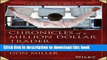 Download Books Chronicles of a Million Dollar Trader: My Road, Valleys, and Peaks to Final Trading