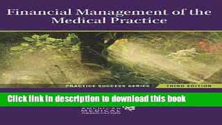 Read Books Financial Management of the Medical Practice (Practice Success) E-Book Free