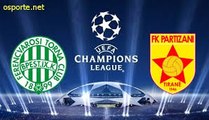 All Goals & Highlights HD - Ferencváros 1-1 (1_3 PK) Partizani - Champions League