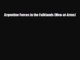 FREE DOWNLOAD Argentine Forces in the Falklands (Men-at-Arms)  BOOK ONLINE