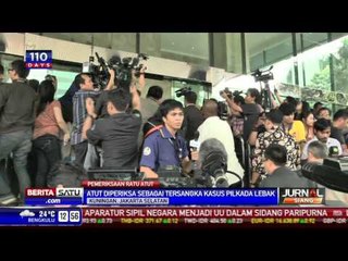 Atut Akhirnya Penuhi Panggilan Pemeriksaan oleh KPK