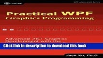 Read Practical Wpf Graphics Programming  Ebook Free