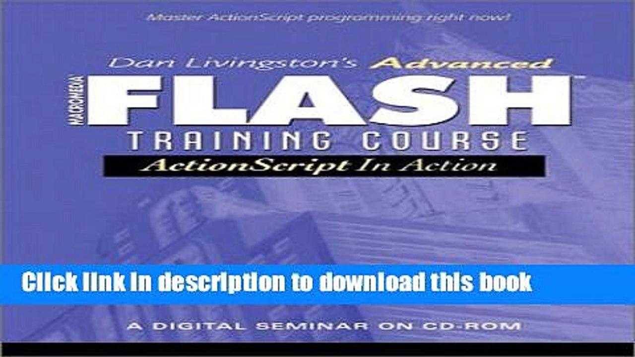 Read Dan Livingston s Advanced Macromedia Flash Training Course, ActionScript in Action Ebook Free