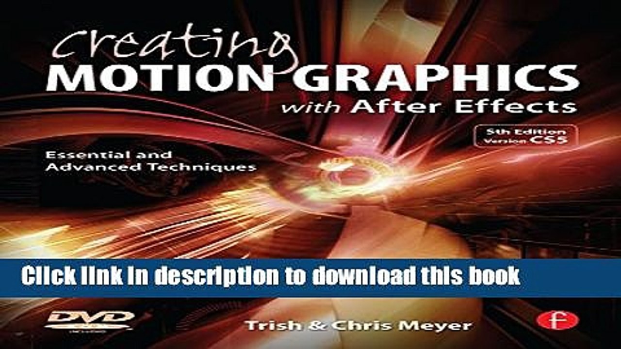 Read Creating Motion Graphics with After Effects: Essential and Advanced Techniques Ebook Free