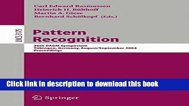Read Pattern Recognition: 26th DAGM Symposium, August 30 - September 1, 2004, Proceedings (Lecture