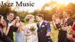 VA - BEAUTIFUL JAZZ PLAYLIST FOR WEDDING DAY - Jazz Music for wedding party