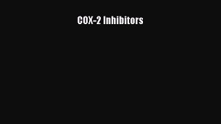 Download COX-2 Inhibitors PDF Online
