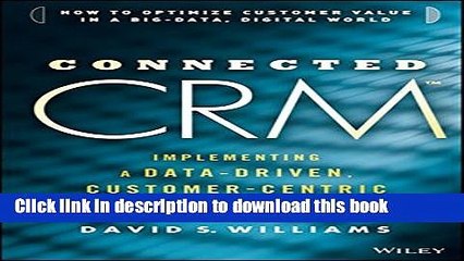 Read Connected CRM: Implementing a Data-Driven, Customer-Centric Business Strategy  Ebook Free