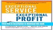Read Exceptional Service, Exceptional Profit: The Secrets of Building a Five-Star Customer Service