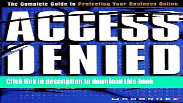 PDF Access Denied: The Complete Guide to Protecting Your Business Online Free Books