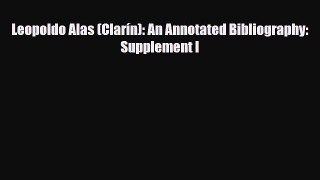 Download Leopoldo Alas (Clarín): An Annotated Bibliography: Supplement I PDF Full Ebook