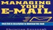 Read Managing Your E-Mail: Thinking Outside the Inbox Ebook Free