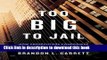 Read Book Too Big to Jail: How Prosecutors Compromise with Corporations Ebook PDF