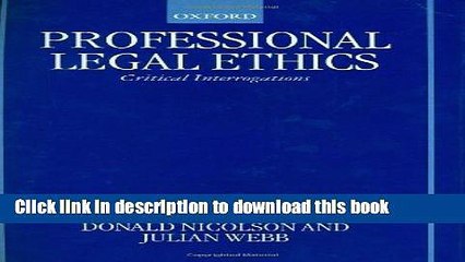 [PDF]  Professional Legal Ethics: Critical Interrogations  [Read] Online