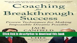 Read Books Coaching for Breakthrough Success: Proven Techniques for Making Impossible Dreams