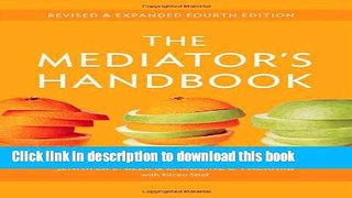 Read Books The Mediator s Handbook: Revised   Expanded Fourth Edition E-Book Free
