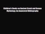 Download Children's Books on Ancient Greek and Roman Mythology: An Annotated Bibliography PDF