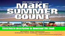 Read Make Summer Count: Programs   Camps for Teens   Kids 2008 (Peterson s Make Summer Count: