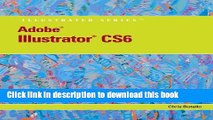 Read Adobe Illustrator CS6 Illustrated with Online Creative Cloud Updates (Adobe CS6 by Course
