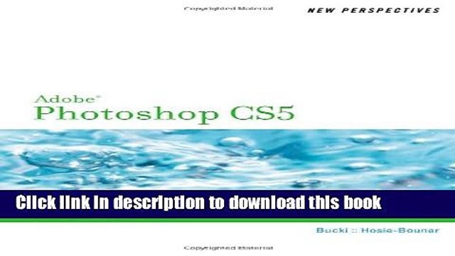 Read New Perspectives on Adobe Photoshop CS5, Comprehensive (New Perspectives Series: Adobe