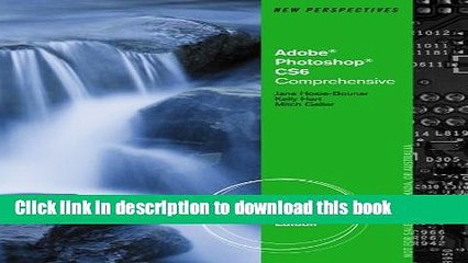 Read New Perspectives on Adobe Photoshop CS6: Comprehensive  Ebook Online