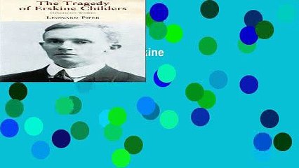 Read The Tragedy of Erskine Childers  Ebook Free