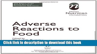 Download Adverse Reactions to Food: The Report of a British Nutrition Foundation Task Force  Read