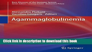 PDF Agammaglobulinemia (Rare Diseases of the Immune System)  Read Online