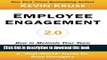 Read Employee Engagement 2.0: How to Motivate Your Team for High Performance (A Real-World Guide