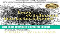 Read Boy Without Instructions: Surviving the Learning Curve of Parenting a Child with ADHD.  PDF