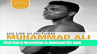 PDF Muhammad Ali: His Life in Pictures  EBook