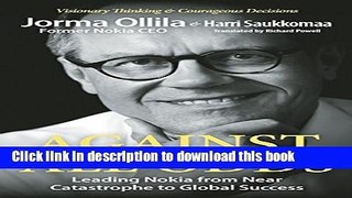 PDF Against All Odds: Leading Nokia from Near Catastrophe to Global Success  Read Online