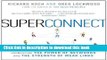 Download Superconnect: Harnessing the Power of Networks and the Strength of Weak Links  PDF Online