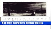 PDF Mother Hicks [Read] Online