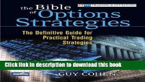 Read Books The Bible of Options Strategies: The Definitive Guide for Practical Trading Strategies