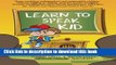 Read Learn to Speak Kid: Raise confident, independent and responsible children without nagging or