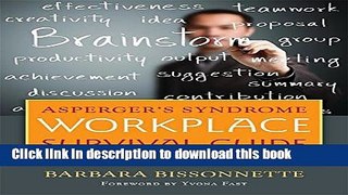 Read Asperger s Syndrome Workplace Survival Guide: A Neurotypical s Secrets for Success  Ebook Free