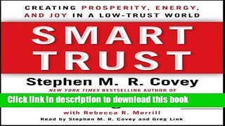 Read Smart Trust: Creating Posperity, Energy, and Joy in a Low-Trust World  Ebook Free