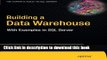 Read Building a Data Warehouse: With Examples in SQL Server (Expert s Voice in SQL Server)  Ebook