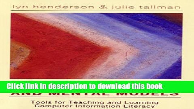 Read Stimulated Recall and Mental Models: Tools for Teaching and Learning Computer Information